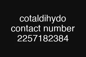 cotaldihydo contact number 2257182384